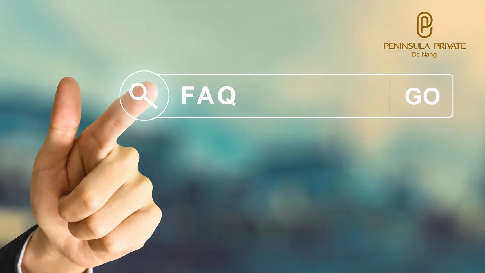 Những câu hỏi thường gặp về Peninsula Private (FAQ) | Giải đáp từ A–Z